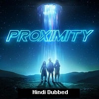 Proximity (2020) HDRip Hindi Dubbed Movie Watch Online Free TodayPK
